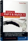 Buchtipp: Einstieg in PHP 5 und MySQL 5 - Einführung in die Webprogrammierung