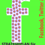 2. Auflage erschienen: Strategieplan für Social Media Marketing